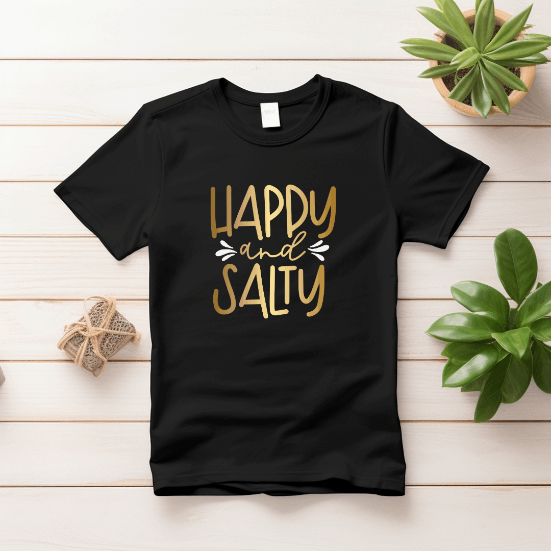 Beautiful "Happy and Salty" T shirt