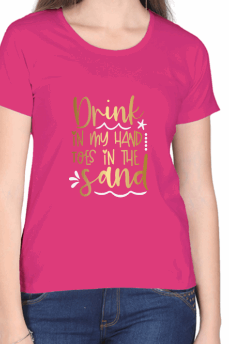 Magnificent "Drink in my Hand and toes in the Sand" T shirt