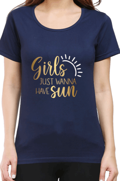 Stylish "Girls Just Wanna Have Sun" T shirt