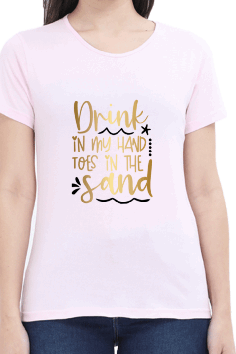 Magnificent "Drink in my Hand and toes in the Sand" T shirt