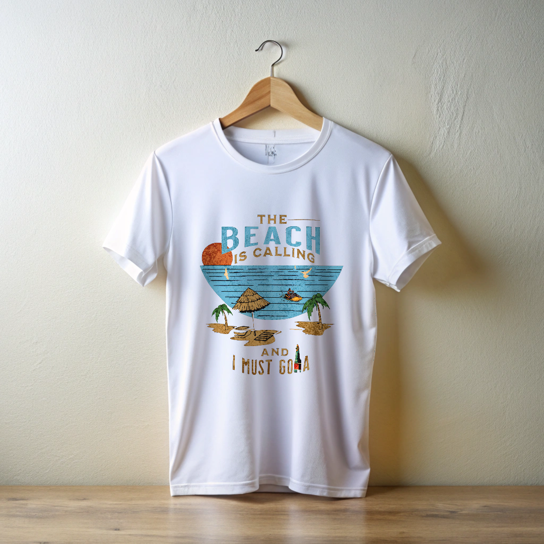 The beach is Calling  and I Must GO-A Unisex T shirt